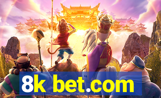 8k bet.com